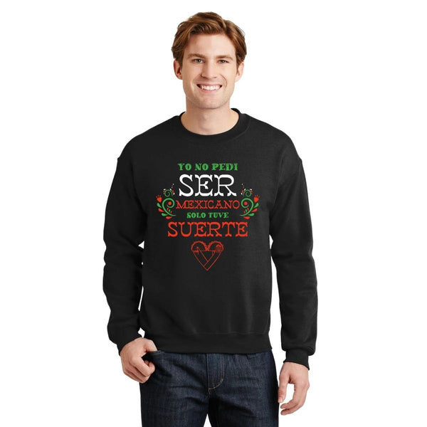 Sudadera Hombre Ser Mexicano Tuve Suerte