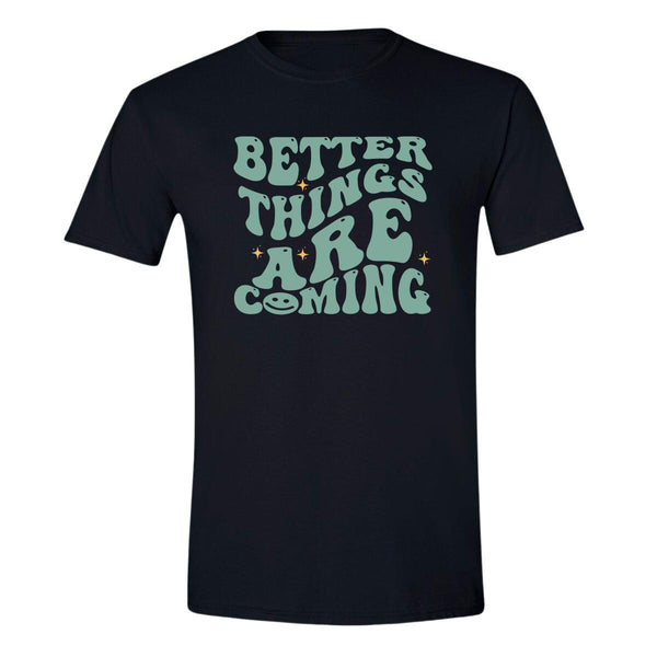 Playera Hombre Boho Frases Better things are coming 280N