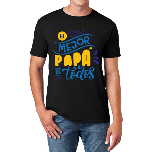 Playera Hombre Día del Padre El mejor papa de todos