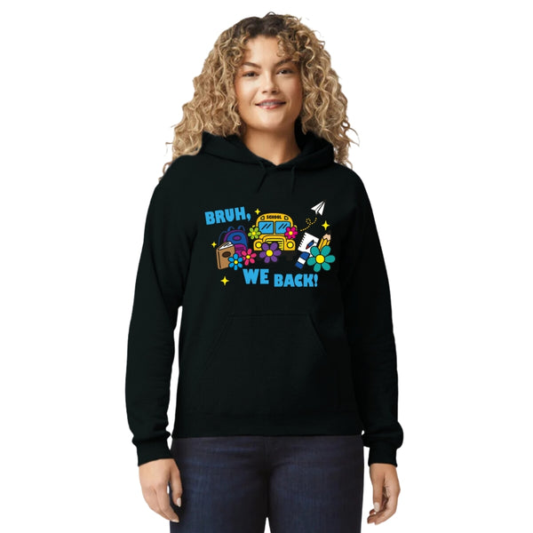 Sudadera Mujer Hoodie Bruh We Back