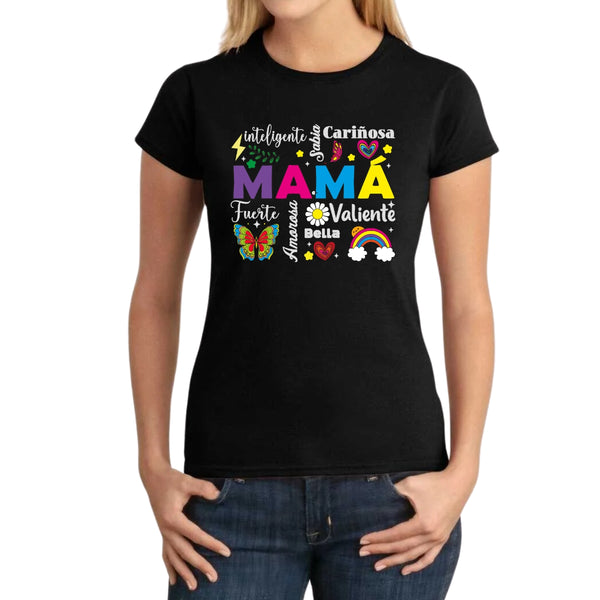 Playera Mujer Día de las Madres Inteligente, Amorosa, Fuerte